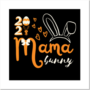 Mama Bunny 2021 Easter Day Posters and Art